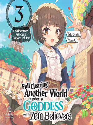 cover image of Full Clearing Another World under a Goddess with Zero Believers